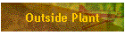 Outside Plant